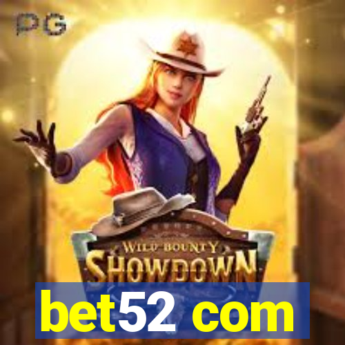 bet52 com